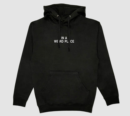 In A Weird Place Hoodie black
