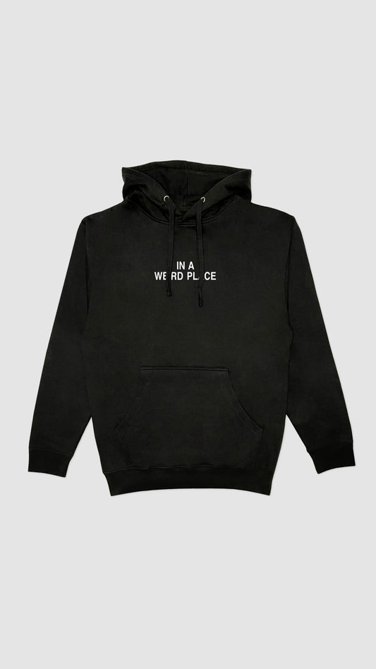 In A Weird Place Hoodie black